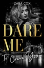 Dare Me To Crave You : Close to the Edge / Pleasure Payback / Enemies with Benefits - Book