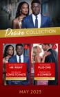 The Desire Collection May 2023 : Oh So Wrong with Mr. Right (Texas Cattleman's Club: The Wedding) / The Man She Loves to Hate / The Rancher's Plus-One / Stranded with a Cowboy - Book