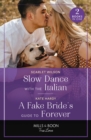Slow Dance With The Italian / A Fake Bride's Guide To Forever : Slow Dance with the Italian (the Life-Changing List) / a Fake Bride's Guide to Forever (the Life-Changing List) - Book