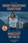 Smoky Mountains Graveyard / Innocent Witness : Smoky Mountains Graveyard (A Tennessee Cold Case Story) / Innocent Witness (Beaumont Brothers Justice) - Book