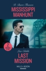 Mississippi Manhunt / Last Mission : Mississippi Manhunt (the Lynleys of Law Enforcement) / Last Mission (Hotshot Heroes) - Book