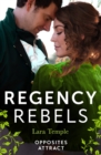 Regency Rebels: Opposites Attract : Lord Hunter's Cinderella Heiress (Wild Lords and Innocent Ladies) / Lord Ravenscar's Inconvenient Betrothal - Book