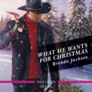 What He Wants For Christmas - eAudiobook