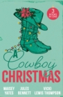 A Cowboy Christmas : Rancher's Snowed-in Reunion (the Carsons of Lone Rock) / a Texan for Christmas / Cowboy Unwrapped - Book