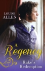 A Regency Rake's Redemption : Ravished by the Rake / Seduced by the Scoundrel - Book