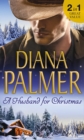 A Husband For Christmas : Snow Kisses / Lionhearted - Book