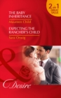 The Baby Inheritance : The Baby Inheritance / Expecting the Rancher's Child (Billionaires and Babies, Book 72) - Book