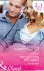 The Wedding Planner's Big Day : The Wedding Planner's Big Day / Two Doctors & a Baby - Book