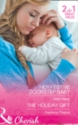 Her Festive Doorstep Baby : Her Festive Doorstep Baby / the Holiday Gift - Book