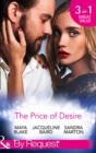 The Price of Desire : The Price of Success / the Cost of Her Innocence / Not for Sale - Book