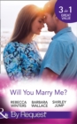 Will You Marry Me? : A Marriage Made in Italy / The Courage to Say Yes / The Matchmaker's Happy Ending - Book