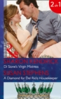 DI Sione's Virgin Mistress: DI Sione's Virgin Mistress / A Diamond for Del Rio's Housekeeper (Mills & Boon Modern) (the Billionaire's Legacy, Book 5) - Book