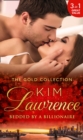 The Gold Collection: Bedded by a Billionaire : Santiago's Command / The Thorn in His Side / Stranded, Seduced...Pregnant - Book
