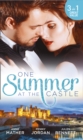 One Summer at the Castle : Stay Through the Night / A Stormy Spanish Summer / Behind Palace Doors - Book