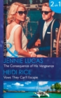 The Consequence of His Vengeance: the Consequence of His Vengeance / Vows They Can't Escape (Mills & Boon Modern) (One Night with Consequences, Book 28) - Book