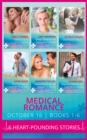 Medical Romance October 2016 Books 1-6 : Waking Up to Dr Gorgeous / Swept Away by the Seductive Stranger / One Kiss in Tokyo... / the Courage to Love Her Army Doc / Reawakened by the Surgeon's Touch / - Book