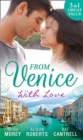 From Venice With Love : Secrets of Castillo Del Arco (Bound by His Ring, Book 1) / from Venice with Love / Pregnant by Morning - Book
