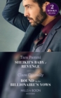 Sheikh's Baby Of Revenge : Sheikh's Baby of Revenge (Bound to the Desert King) / Bound by the Billionaire's Vows - Book