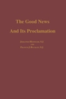 The Good News and its Proclamation : Post-Vatican II Edition of The Art of Teaching Christian Doctrine - Book