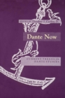 Dante Now : Current Trends in Dante Studies - Book