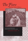 Fiore and the Detto d’Amore, The : A Late-Thirteenth-Century Italian Translation of the Roman de la Rose Attributable to Dante Alighieri - Book