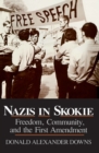 Nazis in Skokie : Freedom, Community, and the First Amendment - Book