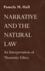 Narrative and the Natural Law : An Interpretation of Thomistic Ethics - Book