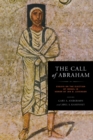 The Call of Abraham : Essays on the Election of Israel in Honor of Jon D. Levenson - Book