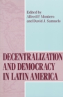 Decentralization and Democracy in Latin America - Book