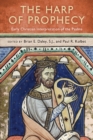 The Harp of Prophecy : Early Christian Interpretation of the Psalms - Book