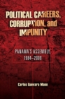 Political Careers, Corruption, and Impunity : Panama's Assembly, 1984-2009 - Book