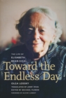 Toward the Endless Day : The Life of Elisabeth Behr-Sigel - Book