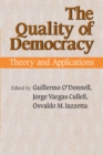 The Quality of Democracy : Theory and Applications - Book