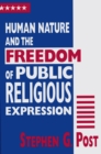 Human Nature and the Freedom of Public Religious Expression - Book