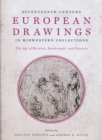 Seventeenth-Century European Drawings in Midwestern Collections : The Age of Bernini, Rembrandt, and Poussin - Book