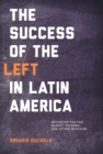 Success of the Left in Latin America : Untainted Parties, Market Reforms, and Voting Behavior - Book