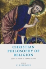 Christian Philosophy of Religion : Essays in Honor of Stephen T. Davis - Book