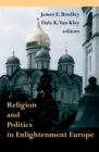 Religion and Politics in Enlightenment Europe - Book