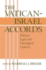 The Vatican Israel Accords : Political, Legal, and Theological Contexts - Book