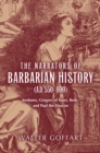 Narrators of Barbarian History (A.D. 550-800), The : Jordanes, Gregory of Tours, Bede, and Paul the Deacon - eBook