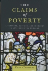 The Claims of Poverty : Literature, Culture, and Ideology in Late Medieval England - eBook