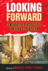 Looking Forward : Comparative Perspectives on Cuba's Transition - eBook