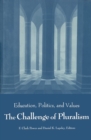 Challenge of Pluralism : Education, Politics, and Values - eBook