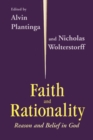 Faith and Rationality : Reason and Belief in God - eBook