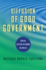 Diffusion of Good Government : Social Sector Reforms in Brazil - eBook