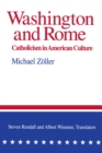 Washington and Rome : Catholicism in American Culture - eBook