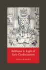 Balthasar in Light of Early Confucianism - eBook