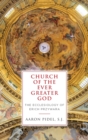 Church of the Ever Greater God : The Ecclesiology of Erich Przywara - Book