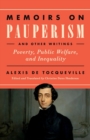 Memoirs on Pauperism and Other Writings : Poverty, Public Welfare, and Inequality - Book