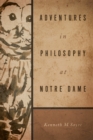 Adventures in Philosophy at Notre Dame - eBook